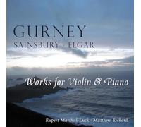 Rupert Marshall-Luck - Gurney:Violin & Piano Works