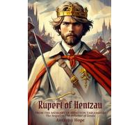 Rupert of Hentzau: FROM THE MEMOIRS OF FRITZ VON TARLENHEIM The Sequel to The Prisoner of Zenda : Edition with Illustrations