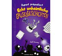 Rupert präsentiert: Echt unheimliche Gruselgeschichten: Band 3