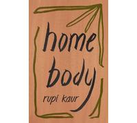 Rupi Kaur Home Body (Tapa blanda)