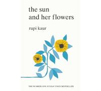 Rupi Kaur The Sun and Her Flowers (Tapa blanda)