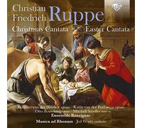 Ruppe: Christmas Cantata, Easter Cantata; Musica Ad Rhenum (Cd)