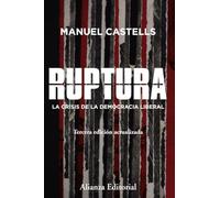 Ruptura [3ª Ed.): La Crisis De La Democracia Liberal