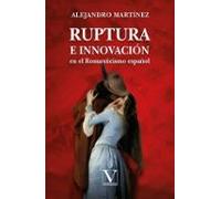 Ruptura E Innovacion En El Romanticismo Español