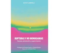 Rupturas y no monogamias: Causas, prevención y supervivencia: 55 (La pasión de Mary Read)