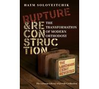 Rupture and Reconstruction: The Transformation of Modern Orthodoxy (The Littman Library of Jewish Civilization)