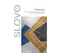 Rupture(s): Volume 55, Actes des Doctoriales de l’Europe médiane et de l’espace (post)soviétique