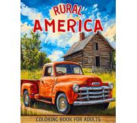 Rural America: Coloring Book for Adults | With Relaxing Scenery, Landscapes, Countryside, Rustic Cabins, and More | Perfect for Stress Relief