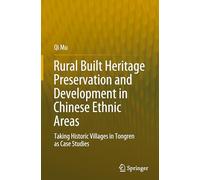 Rural Built Heritage Preservation and Development in Chinese Ethnic Areas: Taking Historic Villages in Tongren as Case Studies
