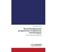 Rural development programmes in Romania and Hungary: Practical guide Second Edition