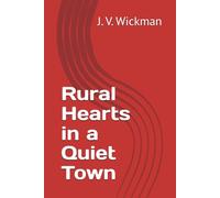 Rural Hearts in a Quiet Town