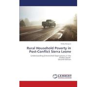 Rural Household Poverty in Post-Conflict Sierra Leone: Understanding Entrenched Deprivations in the Global South Second Edition
