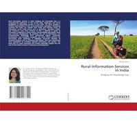 Rural Information Services in India: Bridging the Knowledge Gap