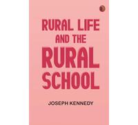 Rural Life and the Rural School