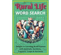 Rural Life Word Search Puzzles: Delight in Country-Style Farming Inspired Brain Games with Animals, Gardens, Tractors, Crops & Harvests | Handy 6 x 9 ... | Great for Leisure Time, Travel or as a Gift