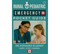 RURAL PEDIATRIC EMERGENCY POCKET GUIDE (THE EMERGENCY AND PRIMARY CARE POCKET GUIDE SERIES)