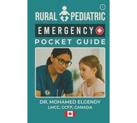 RURAL PEDIATRIC EMERGENCY POCKET GUIDE (THE EMERGENCY AND PRIMARY CARE POCKET GUIDE SERIES)