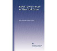 Rural school survey of New York State: Volume 8