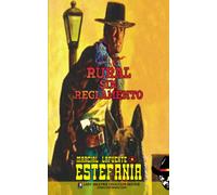 Rural sin reglamento: Volume 4 (Coleccion Oeste)