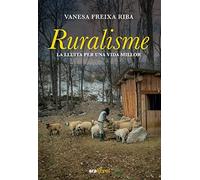 Ruralisme: La lluita per una vida millor (CATALAN)