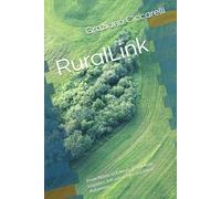 RuralLink: New Model for Sustainable Logistics, Circular Economy and Energy Autonomy: From Waste to Energy: Rethinking Logistics, Infrastructure and Local Autonomy (Ingegneria Libertaria)