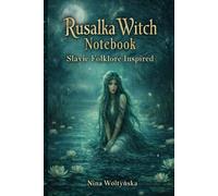 Rusalka Witch Notebook: Slavic Folklore Inspired
