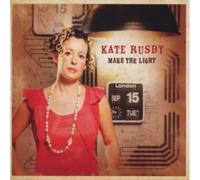 Rusby, Kate - Make The Light
