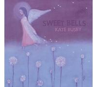 Rusby, Kate - Sweet Bells