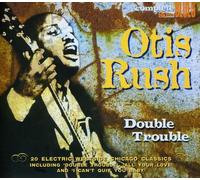 Rush, Otis - Double Trouble