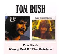 Rush, Tom - Tom Rush/Wrong End Of The Rain