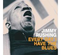 Rushing J. - Everyday I Have the Blues
