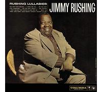 Rushing, Jimmy - Rushing Lullabies / Little Jimmy R & Big Brass