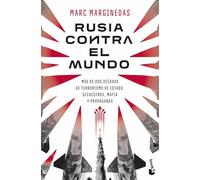 Rusia contra el mundo: Más de dos décadas de terrorismo de Estado, secuestros, mafia y propaganda (Actualidad)