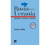 Rusia frente a Ucrania (7ª ED): Imperios, pueblos, energía: 16 (RELECTURAS)