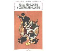 Rusia: revolución y contrarrevolución.: 4 (Temas de historia)