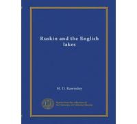 Ruskin and the English lakes
