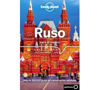 Ruso para el viajero 3: Pronunciación ¦ Frases ¦ Vocabulario (Guías para conversar Lonely Planet)