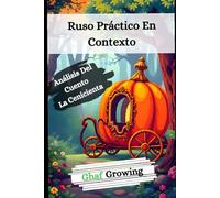 Ruso Práctico En Contexto: Análisis Del Cuento La Cenicienta