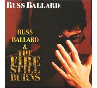 Russ Ballard - Fire Still Burns