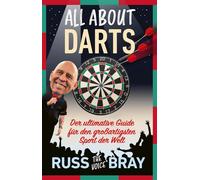 Russ Bray Alp K All about Darts: Der ultimative Guide für den großar (Tapa dura)