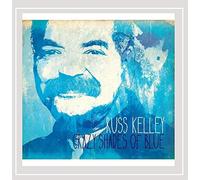 Russ Kelley - Crazy Shades of Blue