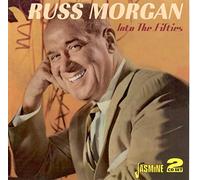 Russ Morgan & His Music - Into The Fifties