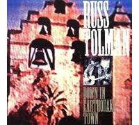 RUSS TOLMAN - DOWN IN EARTHQUAKE TOWN LP (VINYL ALBUM) UK DEMON 1988