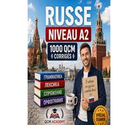 Russe Niveau A2: 1 000 QCM corrigés | Cahier d'entraînement pour progresser en russe en autonomie | Vocabulaire, conjugaison, grammaire, orthographe | CECRL
