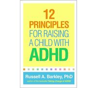 Russell A. Barkley 12 Principles for Raising a Child with ADHD (Tapa blanda)