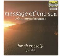 Russell, David - Message Of The Sea: Celtic Music For Guitar