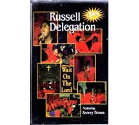 Russell Delegation - Wait on The Lord [Casete]