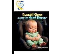 Russell Gene meets the Heart Doctor (The Adventures of Russell Gene)