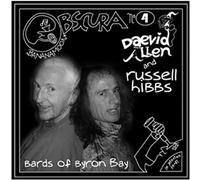 Russell HIBBS & Daevid ALLEN - Bananamoon Obscura N°4 - Bards Of Byron Bay