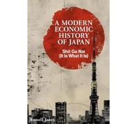 Russell Jones A Modern Economic History of Japan (Tapa dura)